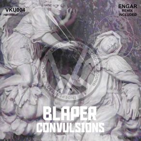 Download track Convulsions BLAPER