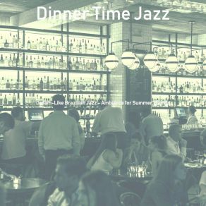 Download track Entertaining Summer Travels Dinner Time Jazz