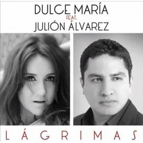 Download track Lágrimas Dulce María, Julión Álvarez