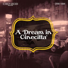 Download track A Dream In Cinecittà Giovanni Zappalorto