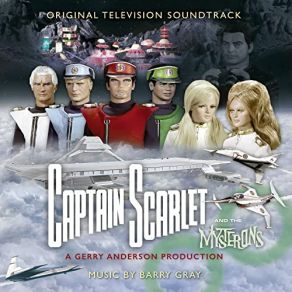 Download track Captain Scarlet Main Titles (Standard Version) Barry Gray