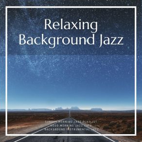 Download track In The Wee Small Hours Of The Morning Jazz Playlist