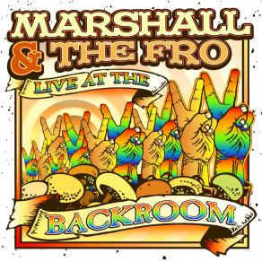 Download track My Bubble (Live) Marshall & The Fro