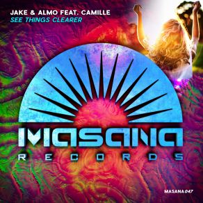 Download track See Things Clearer (Original Mix) Jake, Camille, Almo