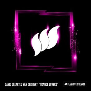 Download track Trance Lovers (Extended Mix) David Oleart, Van Der Bert