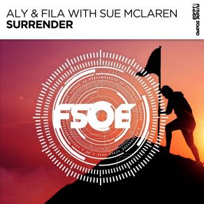 Download track Surrender (Original Mix) Sue Mclaren, Aly & Fila