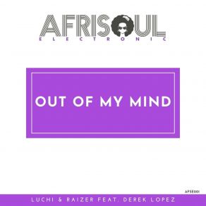 Download track Out Of My Mind (Guitar Lust Instrumental) Luchi, Derek Lopez, Raizer