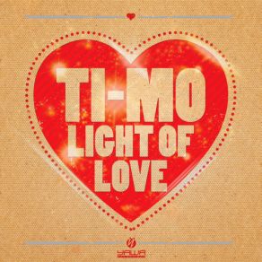 Download track Light Of Love (Radio Edit) Ti - Mo