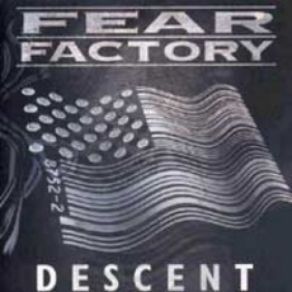 Download track Descent (Edit) Fear Factory