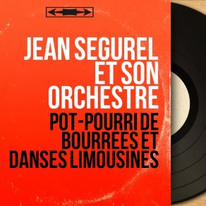 Download track Bourreira De La Mondieras, Voisinage Jean SégurelAndré Var