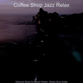 Download track Debonair Music For Feeling Coffee Shop Jazz Relax