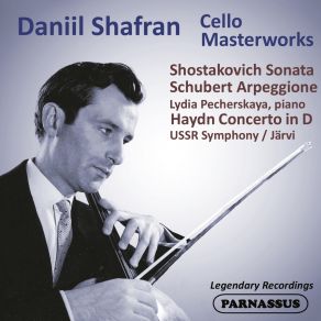 Download track Cello Concerto No. 2 In D Major, Op. 101, Hob. VIIb 2 I. Allegro Moderato Daniil Shafran