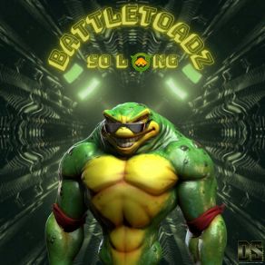 Download track So Long (Radio Edit) Battletoadz