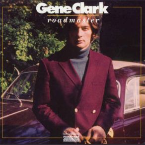 Download track Full Circle Song Gene Clark