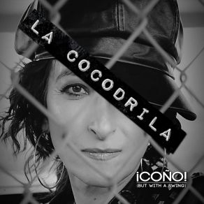 Download track Coño! (But With A Swing) La Cocodrila