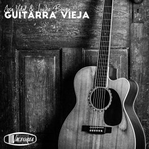 Download track Guitarra Vieja Lucho Bowen