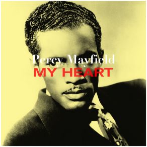 Download track My Heart Is Cryin' Percy Mayfield