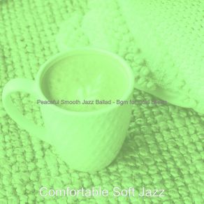 Download track Refined Moods For Lattes Comfortable Soft Jazz