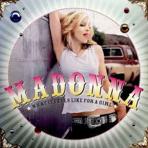 Download track What It Feels Like For A Girl (George Best Saturday Night Mix) Madonna