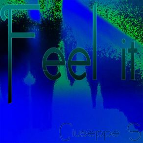 Download track Feel It Giuseppe S