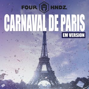 Download track Carneval De Paris (Non Vocal DJ Mix; Em Version) Four Hndz