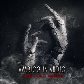 Download track Our Cold Hands (Benjamin's Plague Remix) Avarice In AudioBenjamin's Plague