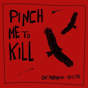 Download track Pinch Me To Kill (Instrumental Version) Dr. Paranoid