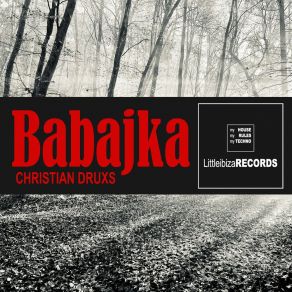 Download track Babka (Melodic Techno Mix) Christian DRUXS