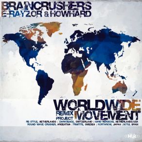 Download track Worldwide Movement (Radio Edit) The Braincrushers