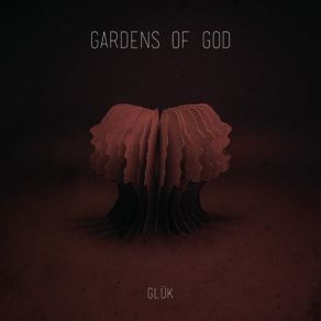 Download track Gluk Gardens Of God