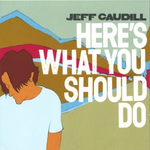 Download track Crazy People Do Jeff Caudill