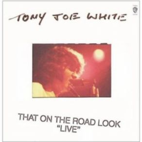 Download track Travellin' Bone Tony Joe White