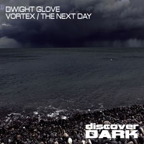 Download track The Next Day Dwight Glove