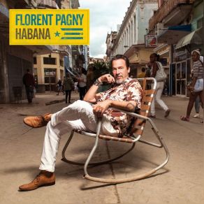 Download track Habana Florent Pagny