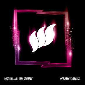 Download track Max Starfall (Extended Mix) Dustin Husain