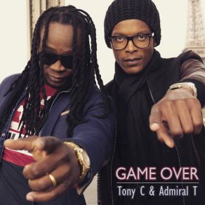 Download track Game Over Admiral T, Tony C.