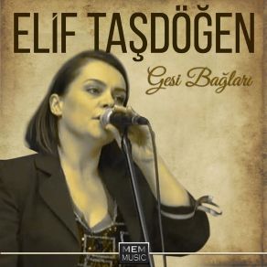 Download track Değmen Benim Gamlı Yaslı Gönlüme Elif TaşdöğenSabahattin Tasdogen