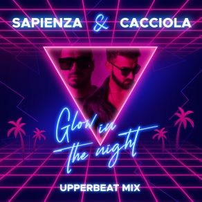 Download track Glow In The Night (Edit Mix) Cacciola