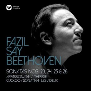 Download track Beethoven Piano Sonata No. 25 In G Major, Op. 79 I. Presto Alla Tedesca Fazıl Say