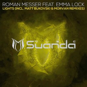 Download track Lights (Morvan Radio Edit) Emma Lock, Roman Messer