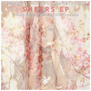 Download track Sheers (Original Mix) Takahiro Eguchi, Tomohiko Togashi