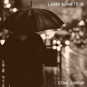 Download track Blues For Alice Larry Bennett Jr