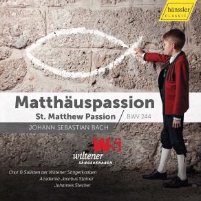 Download track St. Matthew Passion Bwv 244 - Pt. 2: No. 59 Recitativo Alto 1: Johannes Stecher