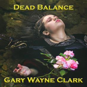 Download track Logan's Lament Gary Wayne Clark