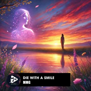 Download track Die With A Smile MMG