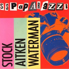 Download track S. S. Paparazzi (The Boys Have A Go Back Mix) Stock, Aitken & Waterman