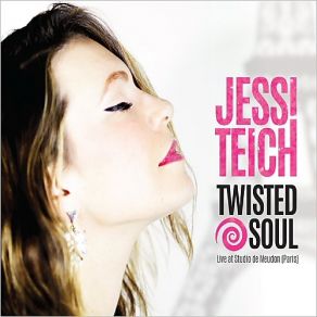 Download track Twisted Soul Jessi Teich