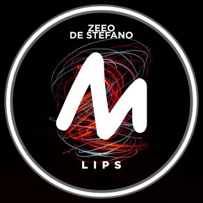 Download track Lips (Radio Edit) De Stefano