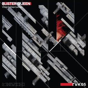 Download track Violent Deprivation (Original Mix) Blister Queen