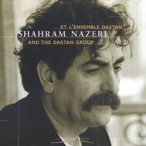 Download track Aragh Shahram Nazeri, Dastan Ensemble